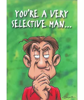 Your A Very Selective Man  1245