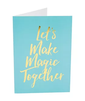 Naughty Notes Greeting Card Let's Make Magic Together