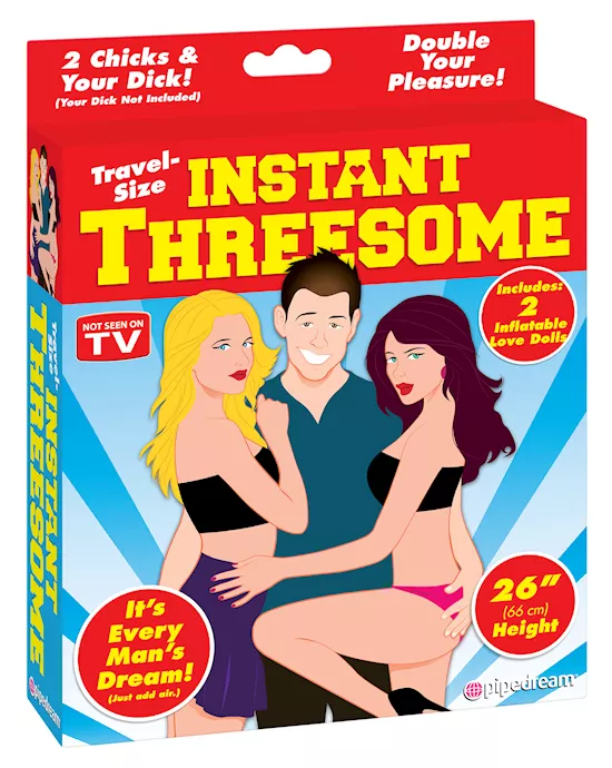 Travel-Size Instant Threesome