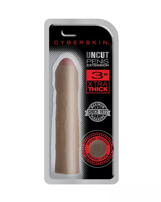 CyberSkin Xtra Thick Uncut Transformer Penis Extension - 3 Inch