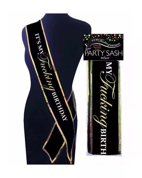 It's My Fucking Birthday Sash