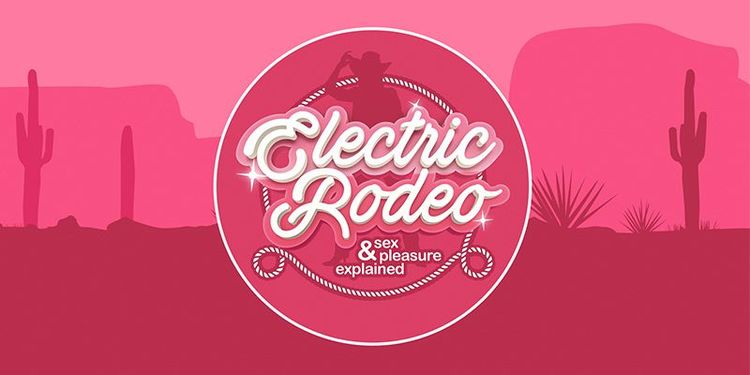Sex Podcast, The Electric Rodeo, Returns for Season 2